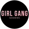 GIRL GANG GOODIES